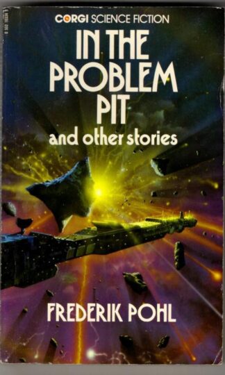 In the Problem Pit and Other Stories : Frederik Pohl