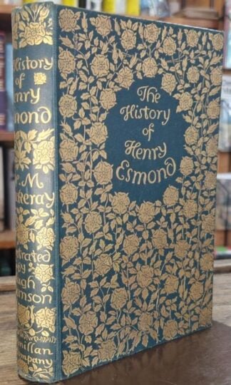 The History of Henry Esmond Illustrated by Hugh Thomson : William Makepeace Thackeray