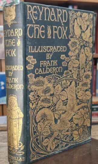Reynard The Fox. Illustrated by Frank Calderon (Cranford Series) : Joseph Jacobs (ed.)