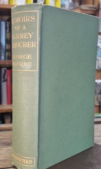 Memoirs of a Surrey Labourer: A Record of the Last Years of Frederick Bettesworth : George Bourne