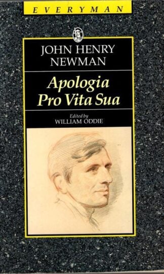 Apologia Pro Vita Sua : John Henry Newman