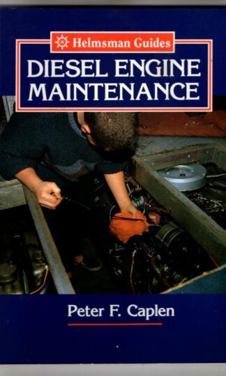 Diesel Engine Maintenance (Helmsman Guides) : Peter F. Caplen