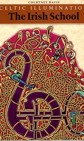 Celtic Illumination: The Irish School : Courtney Davis