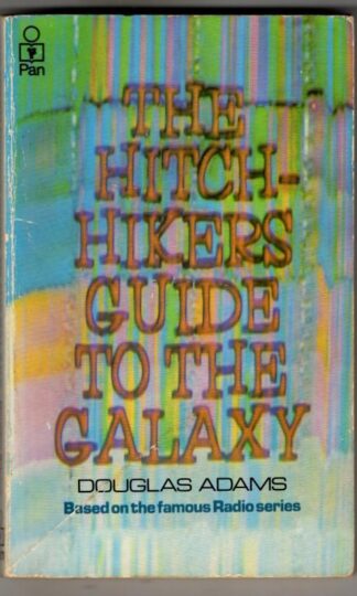 The Hitchhiker's Guide To The Galaxy : Douglas Adams