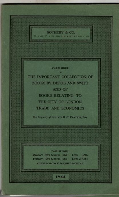 Catalogue of the Important Collection of Books by Defoe and Swift and of Books Relating to the City of London, Trade and Economics. : Sothebys