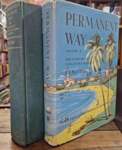 Permanent Way Vols I & II : M. F. Hill