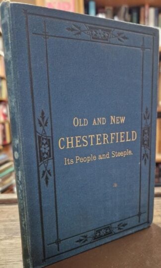 Old and New Chesterfield: It's People and Steeple : Tatler