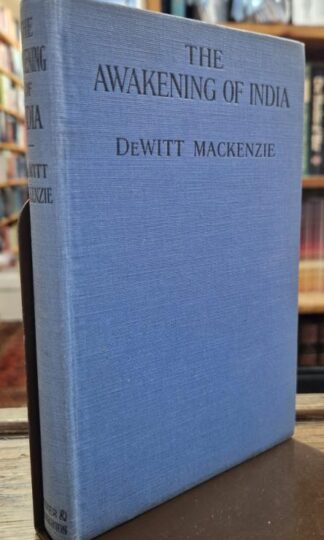 The Awakening of India : DeWitt Mackenzie