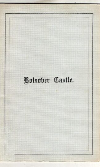 Bolsover Castle : R. W. G.