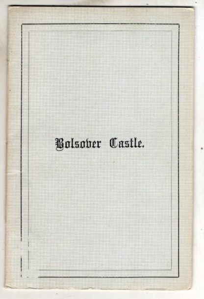 Bolsover Castle : R. W. G.