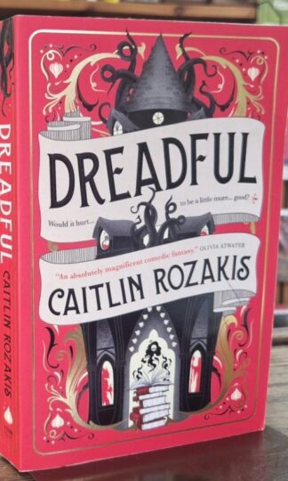 Dreadful : Caitlin Rozakis