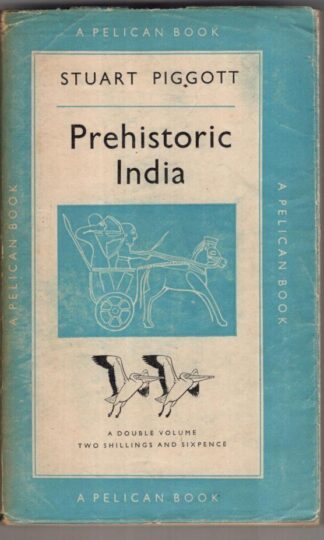 Prehistoric India to 1000 B.C:Stuart Piggott