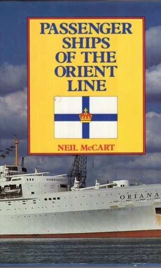 Passenger Ships of the Orient Line:Neil McCart