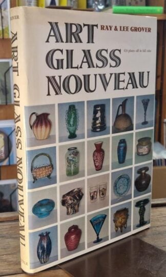 Art Glass Nouveau : Ray & Lee Grover