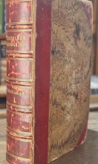 Historical Sketches of Statesmen who Flourished in the Time of George III (First Series) : Henry Brougham