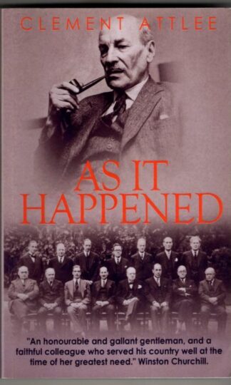 As it Happened : Clement Atlee