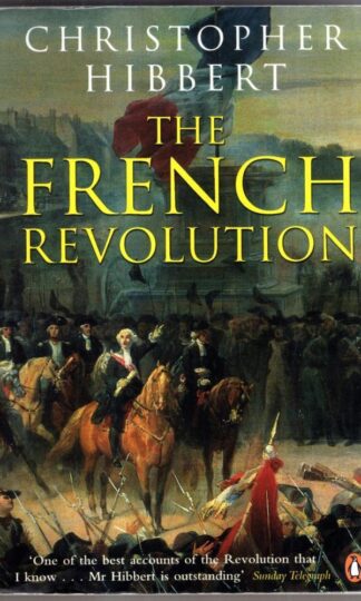 The French Revolution : Christopher Hibbert