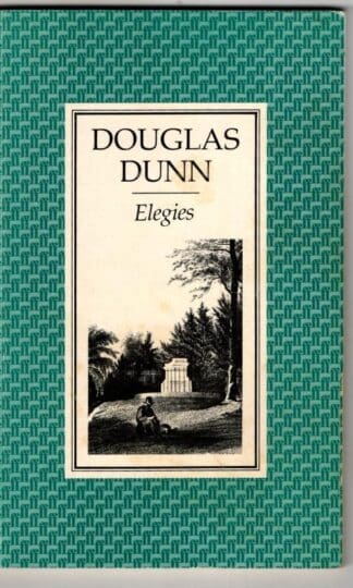 Elegies : Douglas Dunn