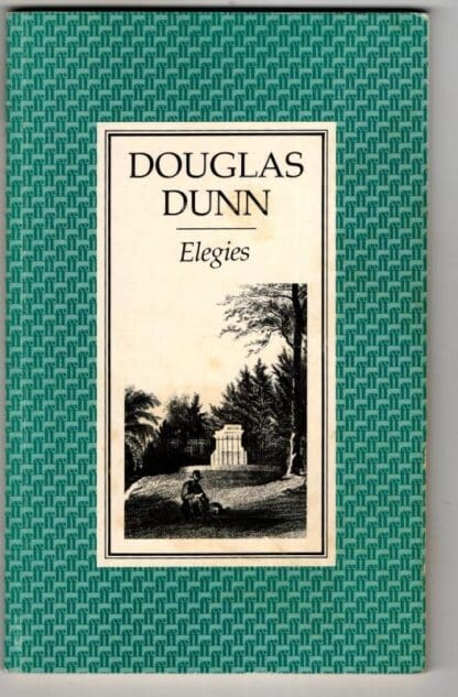 Elegies : Douglas Dunn