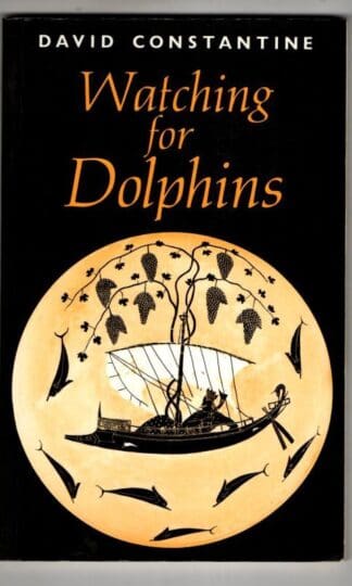 Watching for Dolphins : David J. Constantine