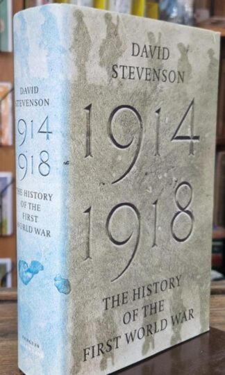 1914-1918: The History of the First World War : David Stevenson