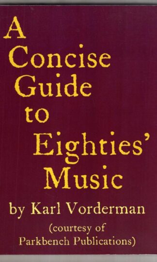 A Concise Guide to Eighties' Music:Karl Vorderman