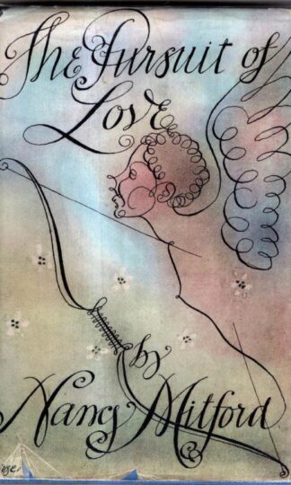 The Pursuit of Love : Nancy Mitford
