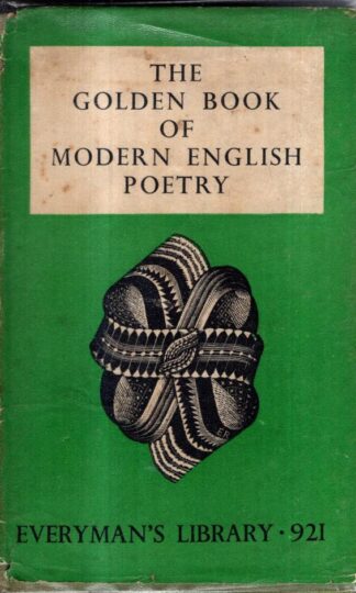 The Golden Book of Modern English Poetry : Edited By Thomas Caldwell