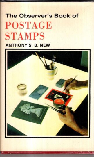 The Observer's Book of Postage Stamps : Anthony. New