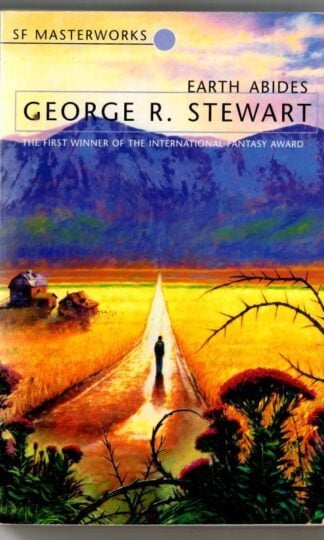 Earth Abides : George R. Stewart