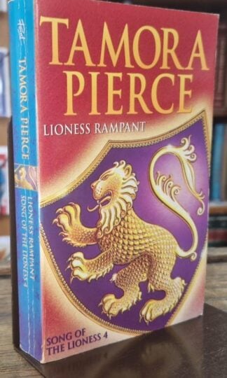 Lioness Rampant : Tamora Pierce