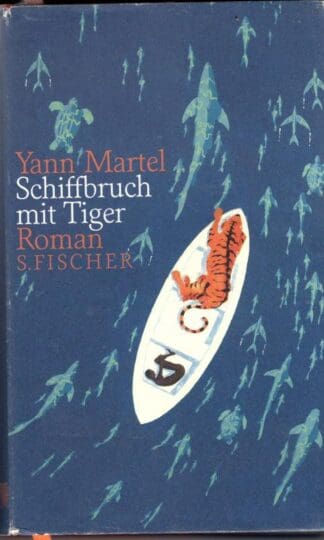 Schiffbruch mit Tiger.:Yann Martel
