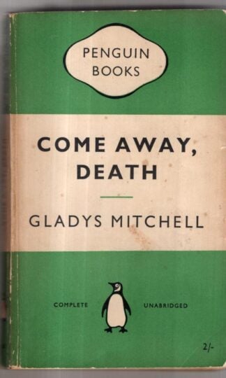 Come Away, Death : Gladys Mitchell
