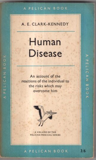 Human disease : A. E. Clark-Kennedy