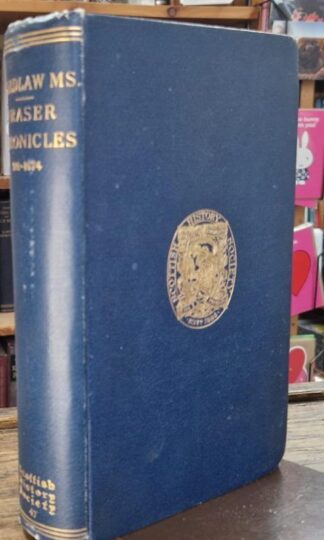 Chronicles of the Frasers. The Wardlaw manuscript : James Fraser