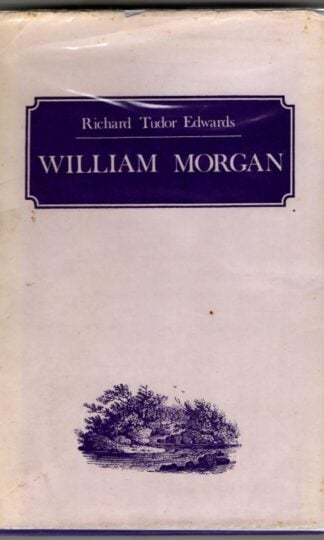 William Morgan : Richard Tudor Edwards