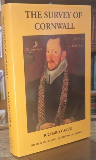 The Survey of Cornwall : Richard Carew