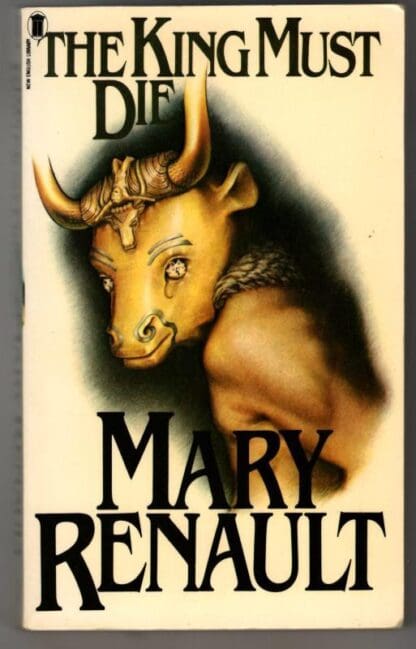 The King must die : Mary Renault