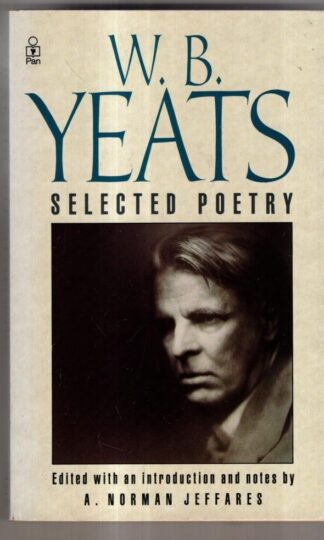 Selected Poetry : W. B. Yeats
