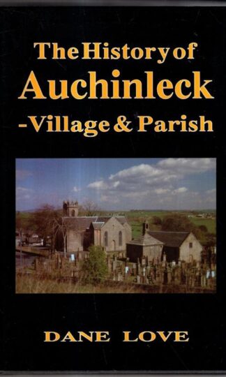 History of Auchinleck, The: Village and Parish : Dane Love