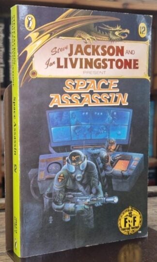 Space Assassin (Fighting Fantasy) : Steve Jackson and Ian Livingstone