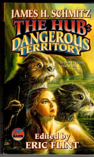 The Hub: Dangerous Territory : James H. Schmitz