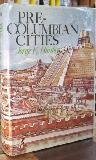 Pre-Columbian Cities : Jorge E. Hardoy