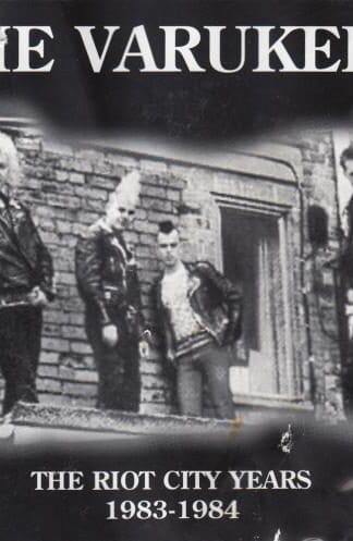Riot City Years:Varukers