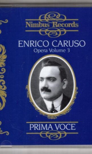 In Opera, Volume 3 (1902-1920):Enrico Caruso