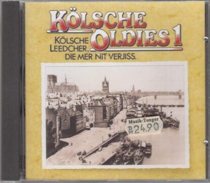 Kölsche Oldies 1 Kölsche Leedcher, Die Mer Nit Verjiss.:Various