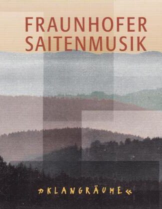 Klangraume CD:Fraunhofer Saitenmusik