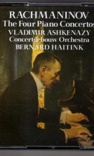 Rachmaninoff. The Four Piano Concertos:Bernard Haitink