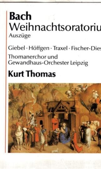 Bach. Weihnachtsoratorium:Kurt Thomas