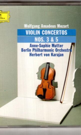 Mozart. Violinkonzerte Nr. 3 & 5:Anne-Sophie Mutter